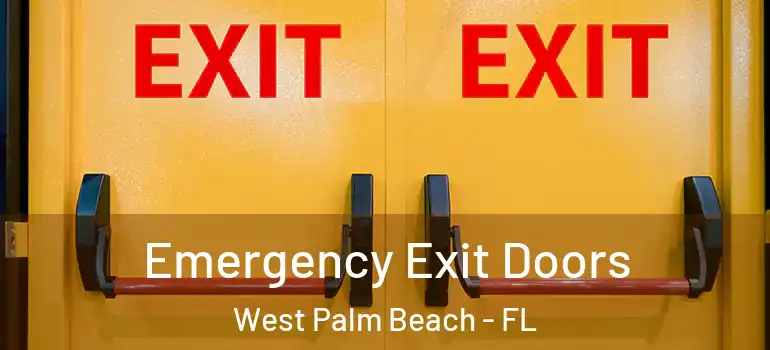 Emergency Exit Doors West Palm Beach - FL
