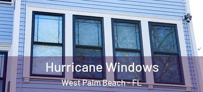  Hurricane Windows West Palm Beach - FL